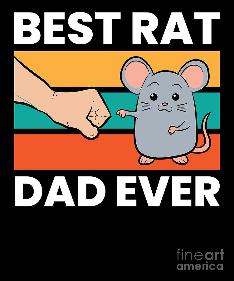 Love Rats Best Rat Dad Ever Digital Art by EQ Designs - Fine Art America