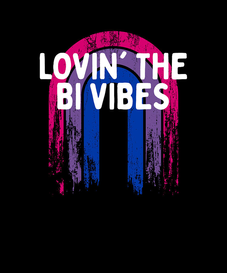 Lovin The Bi Vibes Bisexual Lgbtq Bi Pride Lgbt Gay Lesbian Digital