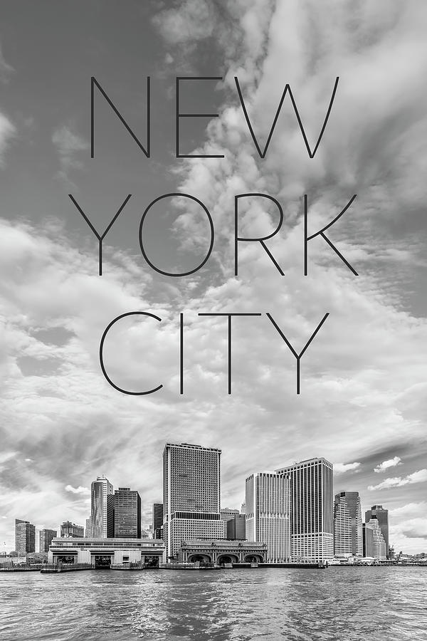 New York City Photograph - LOWER MANHATTAN and Whitehall Terminal - Text and Skyline by Melanie Viola