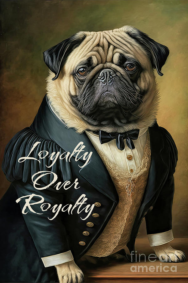 Loyalty Over Royalty Digital Art by Tina LeCour