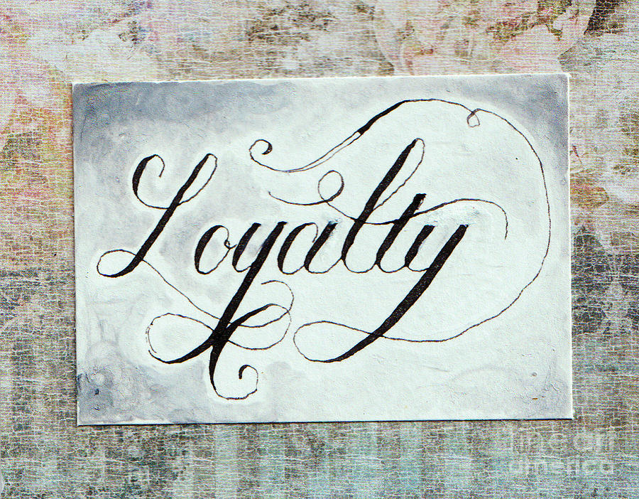 Loyalty Mixed Media by Scarlett Royale