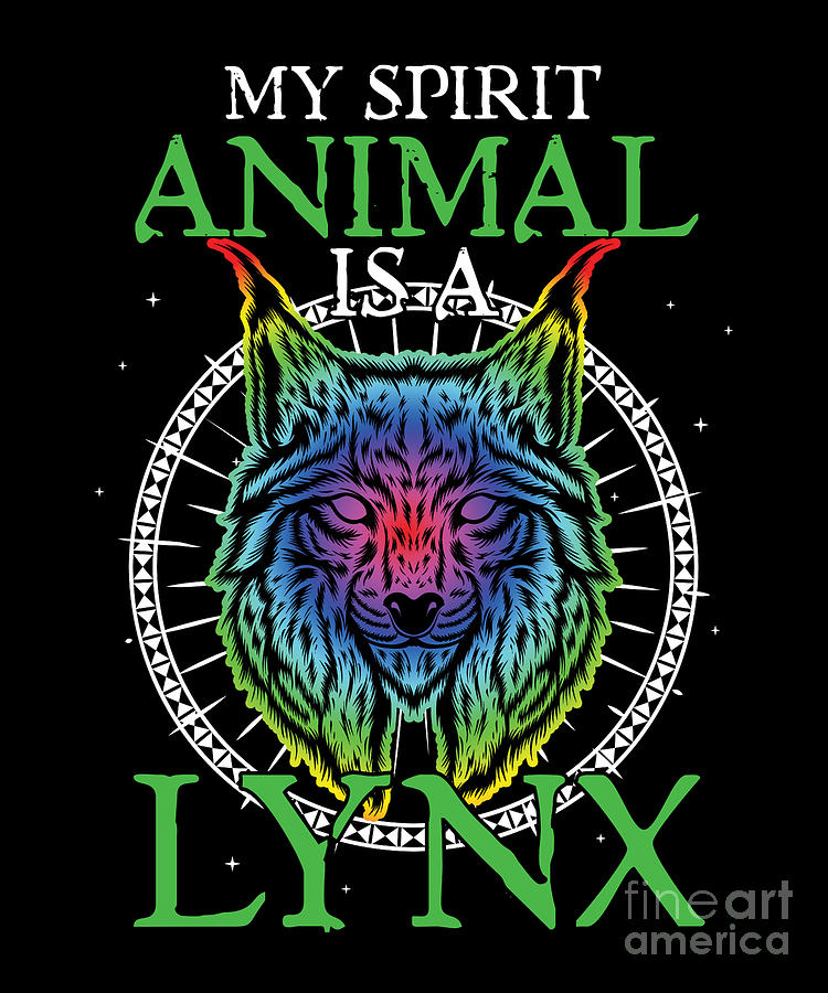 Lynx Lover Big Cat My Spirit Animal Is A Lynx Cat Lynxes Animal Gift  Digital Art by Thomas Larch - Pixels