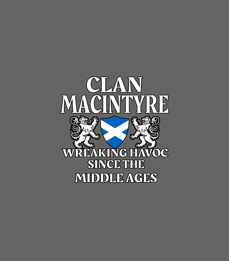 MacIntyre Scottish Clan Family Name Scotland Digital Art by Haroog ...