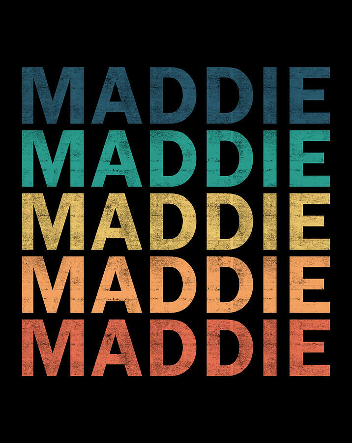 maddie-name-t-shirt-maddie-vintage-retro-name-gift-item-digital-art-by-eik-song-koh