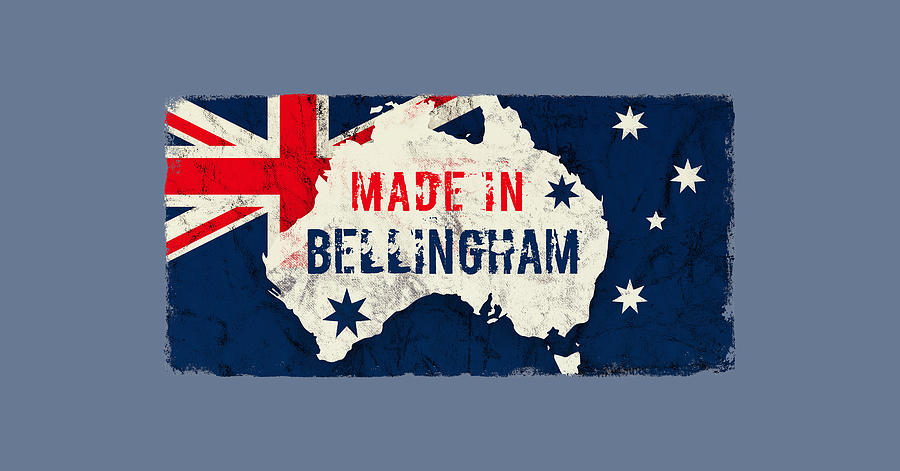Flag Digital Art - Made in Bellingham, Australia by TintoDesigns