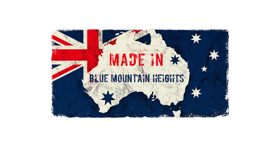 Made in Blue Mountain Heights, Australia #bluemountainheights Digital Art by TintoDesigns