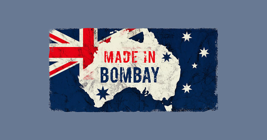 Flag Digital Art - Made in Bombay, Australia by TintoDesigns