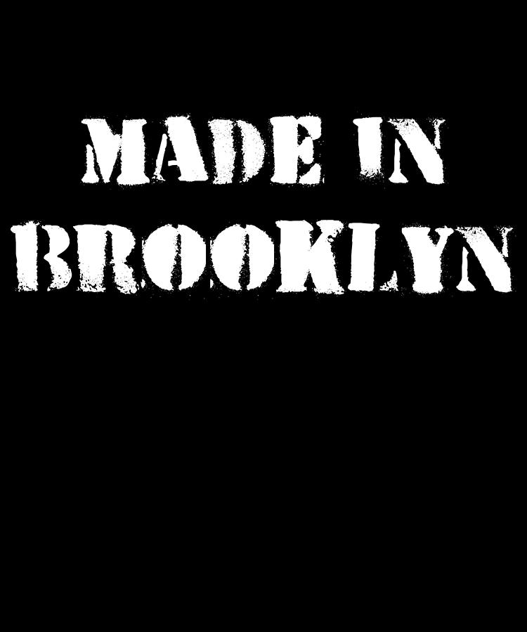 Made In Brooklyn Digital Art by Flippin Sweet Gear