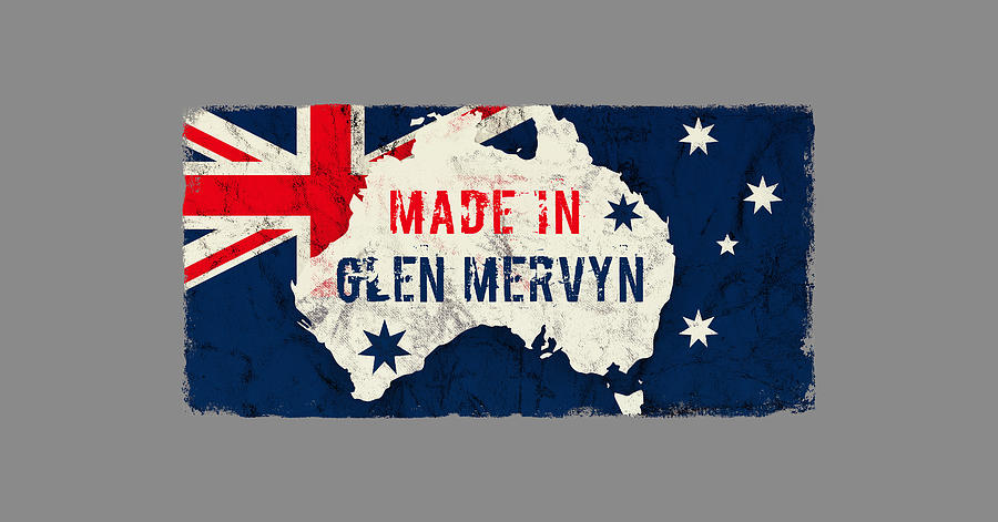 Made In Glen Mervyn, Australia Digital Art