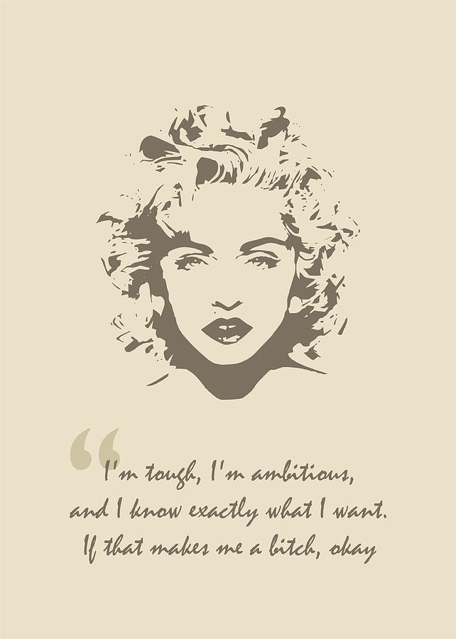Music Digital Art - Madonna Quote by Ahmad Nusyirwan