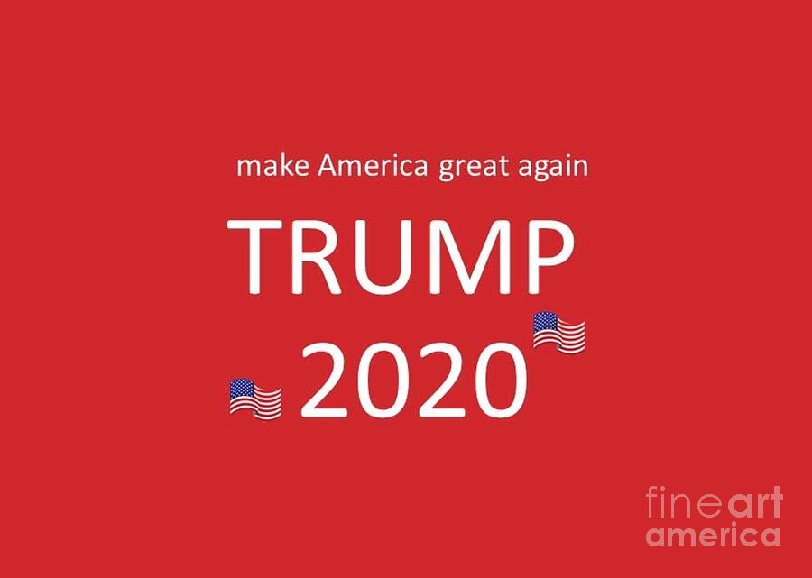 Trump 2020, red Digital Art by Denise Morgan