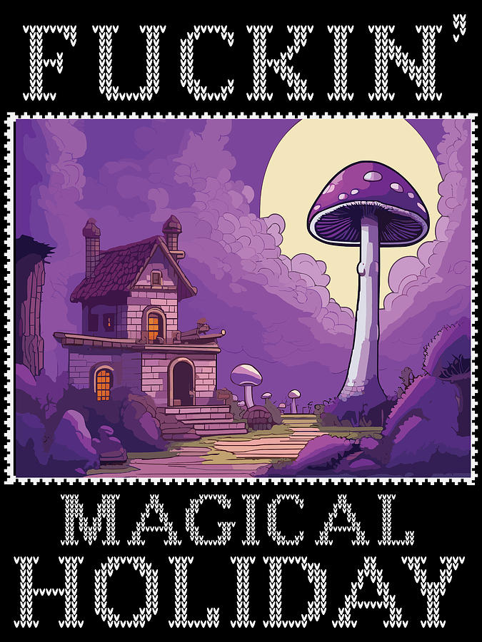 Magic Mushroom Holiday Quote Digital Art by Long Shot