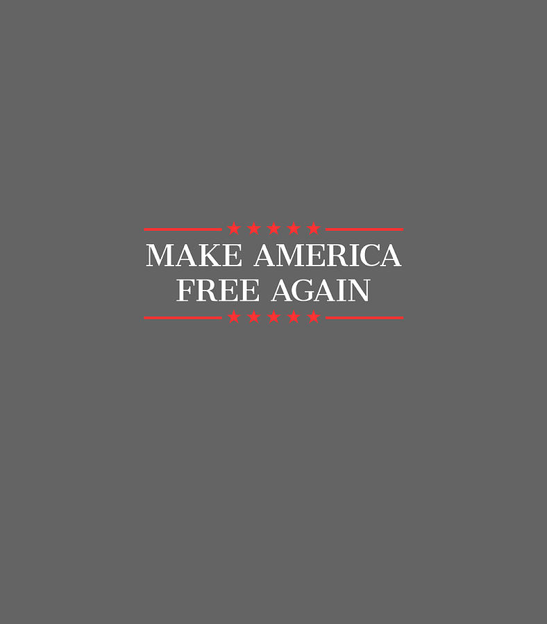 Make America Free Again Digital Art by Michel Alyana - Pixels