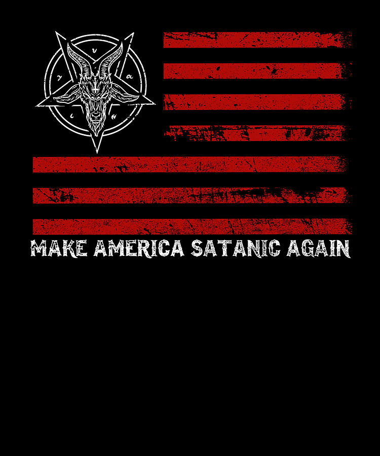 Make America Satanic Again TShirt Goth Satan Digital Art by Bi Nutz ...