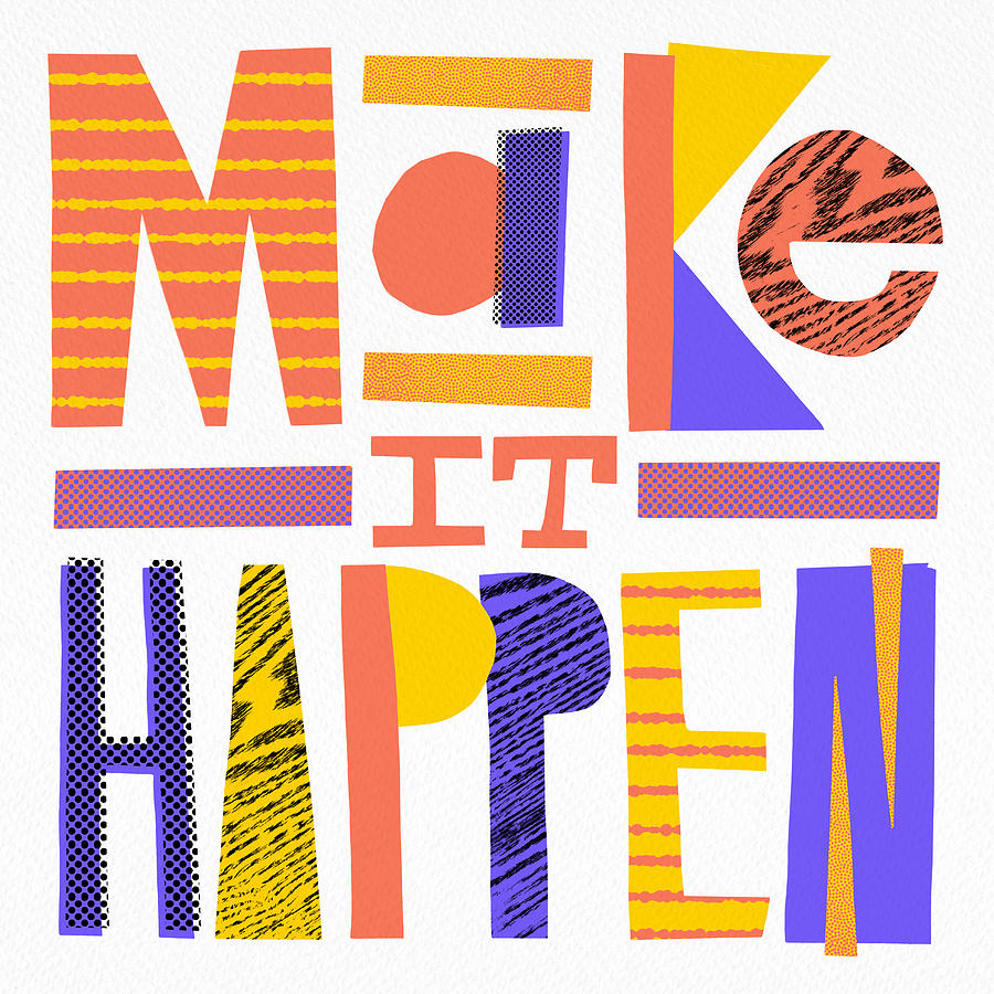 Make it Happen - Art by Jen Montgomery Painting by Jen Montgomery