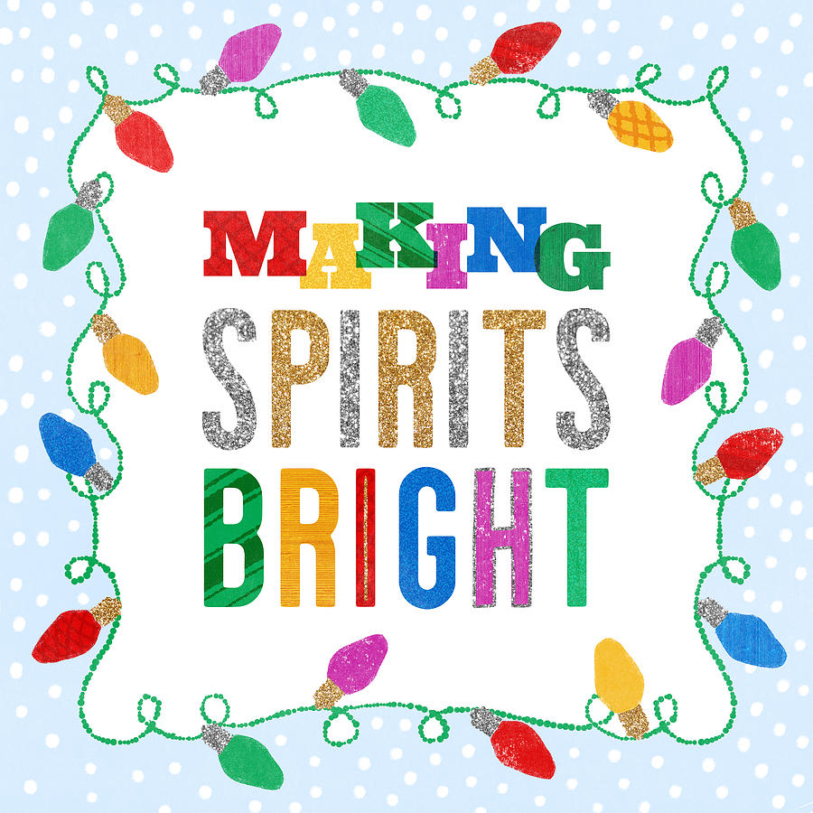 Making Spirits Bright - Modern Rainbow Typography Holiday art by Jen Montgomery Painting by Jen Montgomery