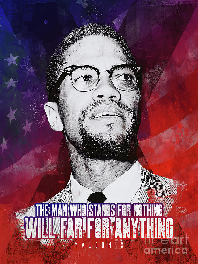 Malcolm X American Flag Quote Art Digital Art by GnG Bros