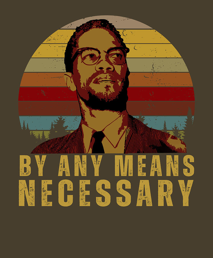 Malcolm X by any means necessary Digital Art by Victoria Foster - Fine ...