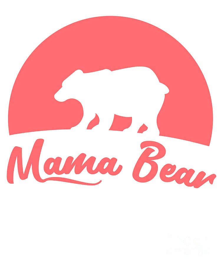 Mama Bear Digital Art by Flippin Sweet Gear