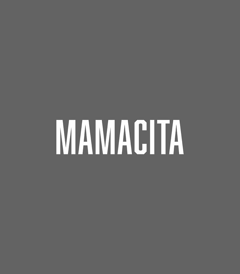 Mamacita Latina Hot Momma Digital Art By Omari Piper Fine Art America