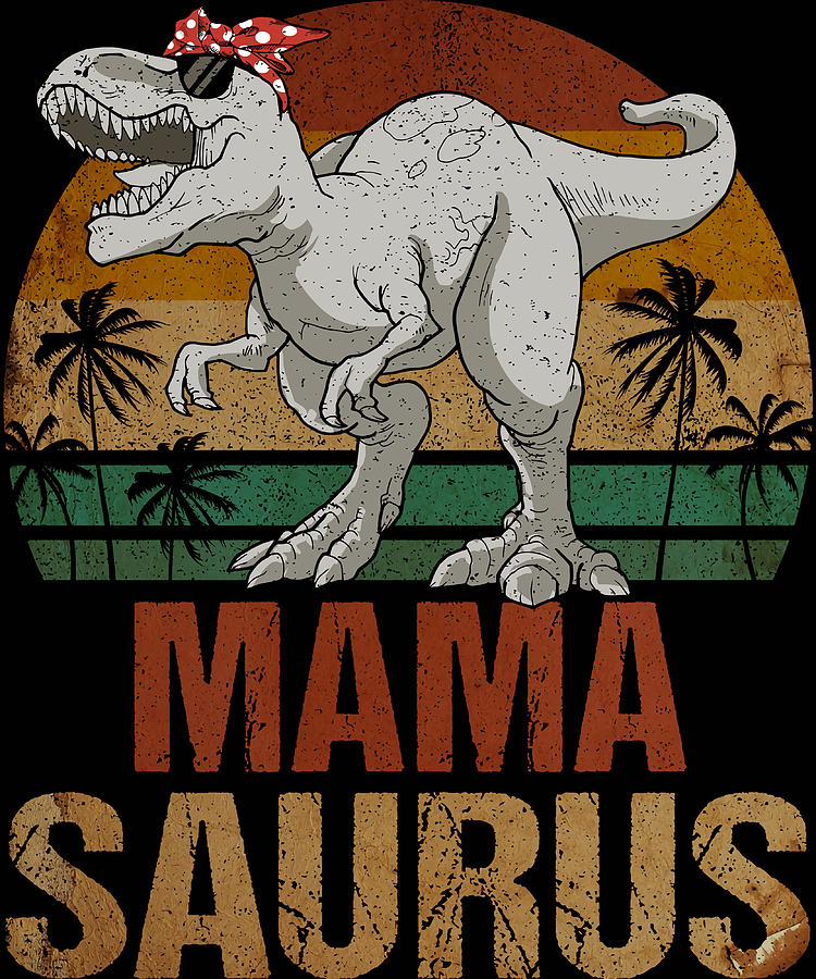 Mamasaurus T Rex Dinosaur Mama Saurus Vintage Painting by Stevens ...