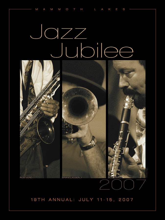 Mammoth Lakes Jazz Jubilee 2007 Official Souvenir Poster Photograph by Bonnie Colgan