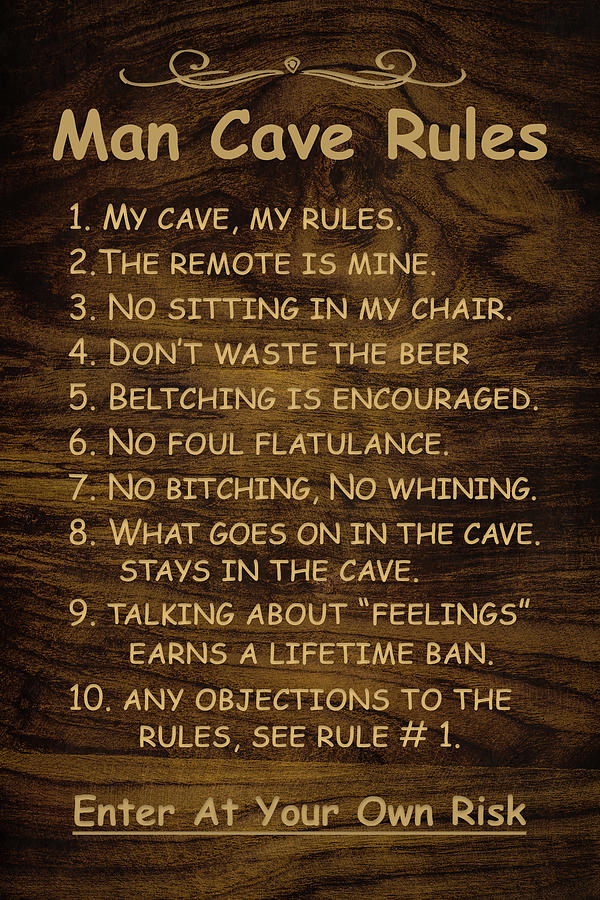 Man Cave Rules Photograph by Dale Kincaid