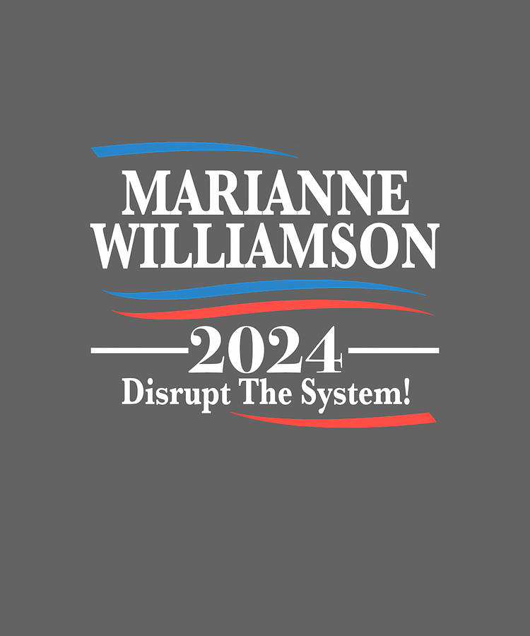 Marianne Williamson 2024 Shirt Disrupt The System Digital Art by