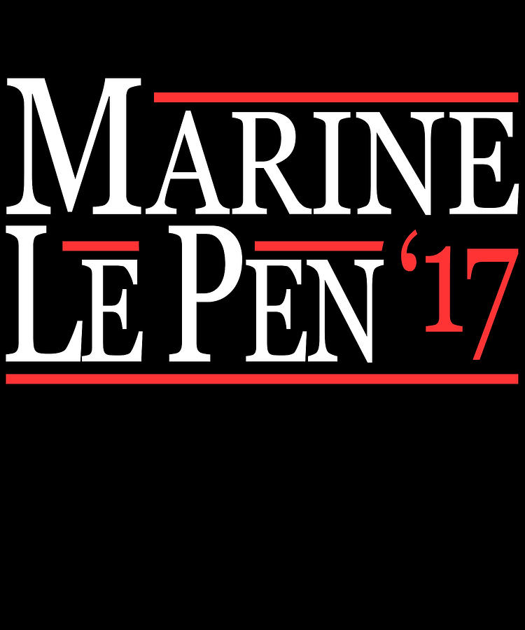 Marine Le Pen 2017 Digital Art by Flippin Sweet Gear