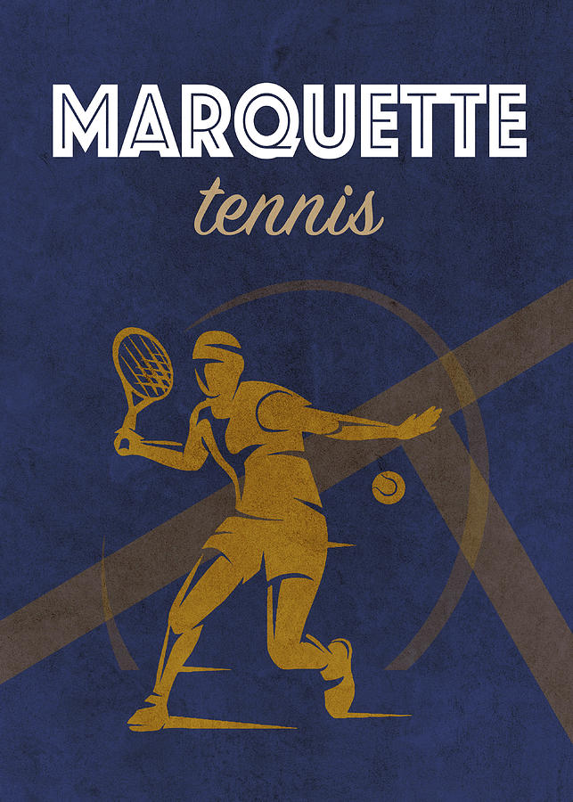 Tennis Mixed Media - Marquette University Tennis College Sports Vintage Poster by Design Turnpike