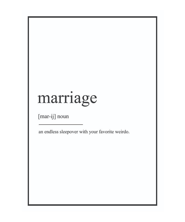 Marriage Watercolor Design Map Quote Definiton Photograph By Vivid 