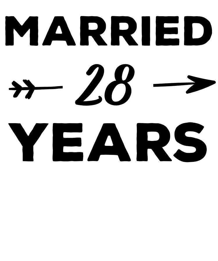 Married 28 Years Wedding Anniversary Digital Art by Jane Keeper - Fine ...