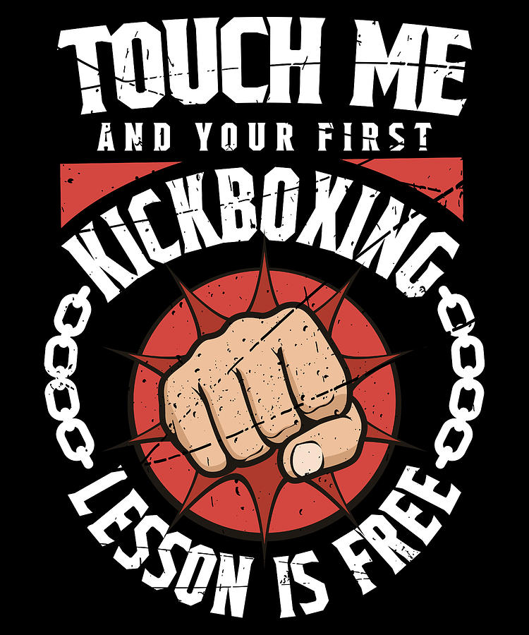 Christmas Digital Art - Martial Arts Kickboxing Shirt Touch Me First Lesson Free by Orange Pieces