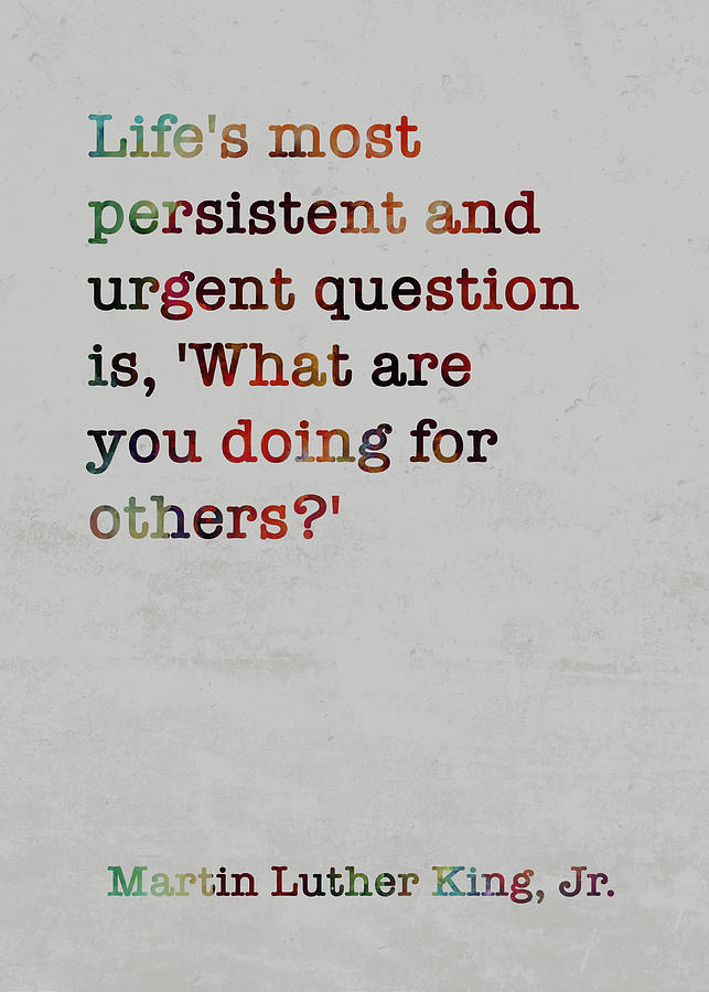 Martin Luther King Jr. Famous Quote Colorful Life's Most Persistent And ...