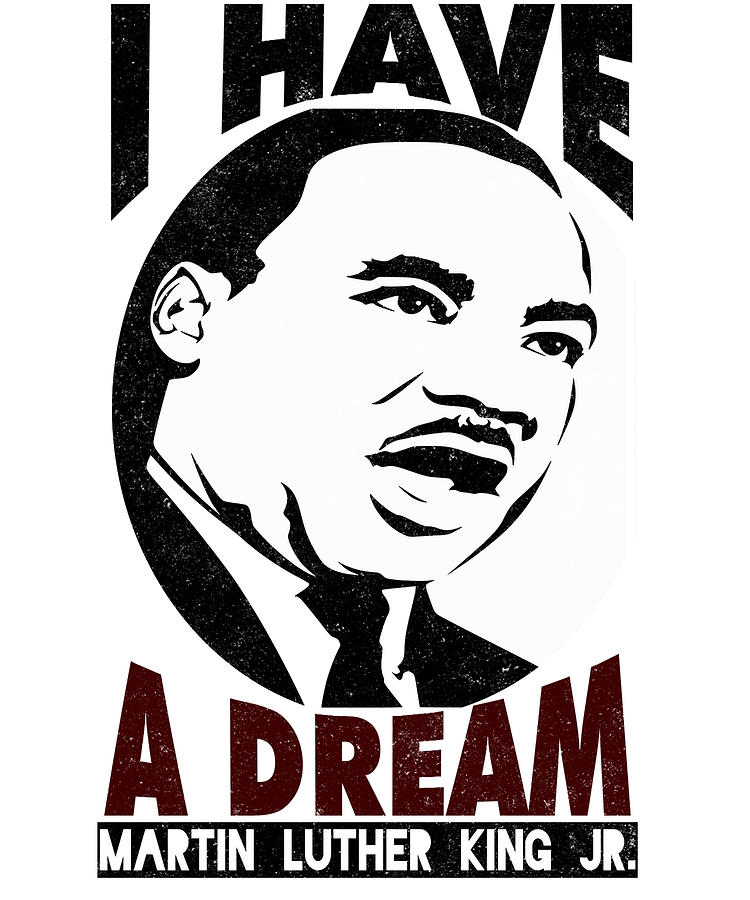 Martin Luther King Jr Digital Art - Martin Luther King Jr I Have A Dream MLK by Jacob Zelazny