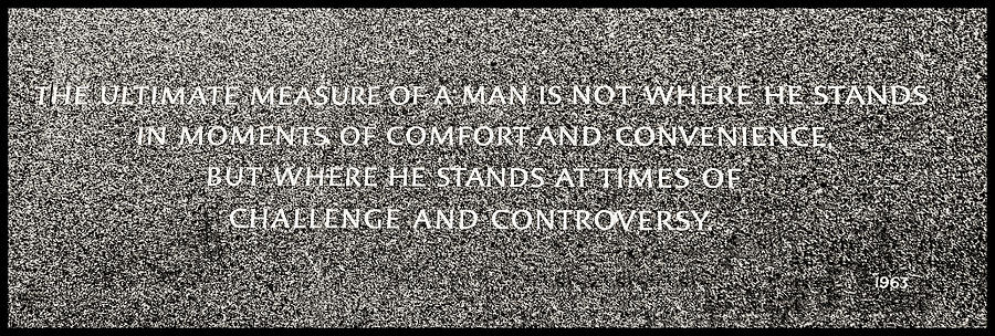 Martin Luther King Jr  Quote # 7 Photograph by Allen Beatty