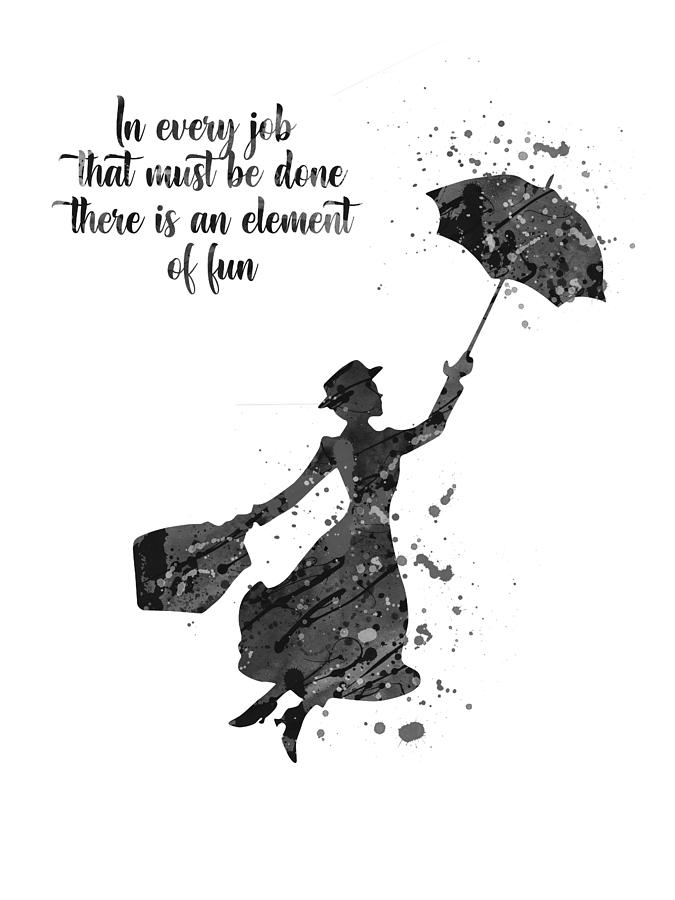 Mary Poppins fun quote bw Digital Art by Mihaela Pater - Fine Art America