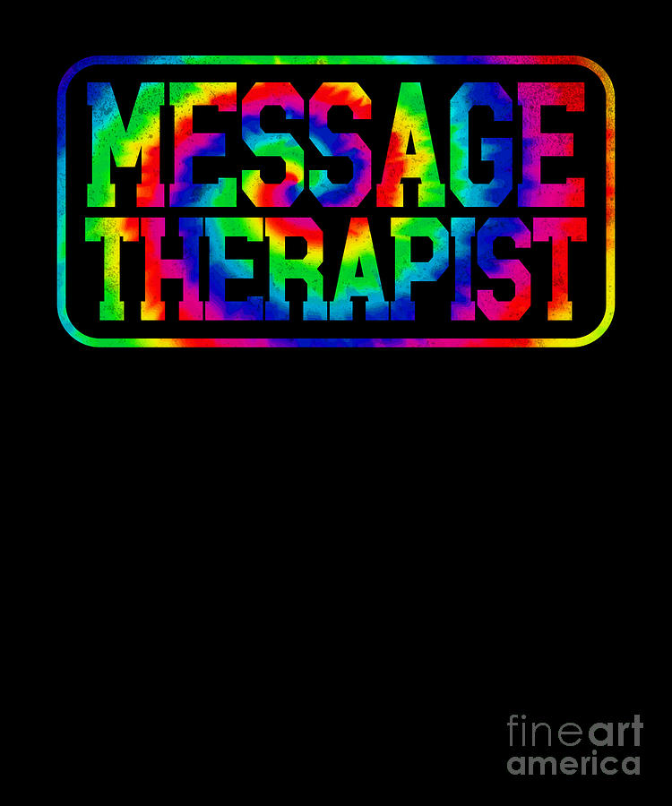 Massage Therapist Massage Therapy Massage Therapist Tie Dye Tie Dye Retro Vintage 90s 80s 8150