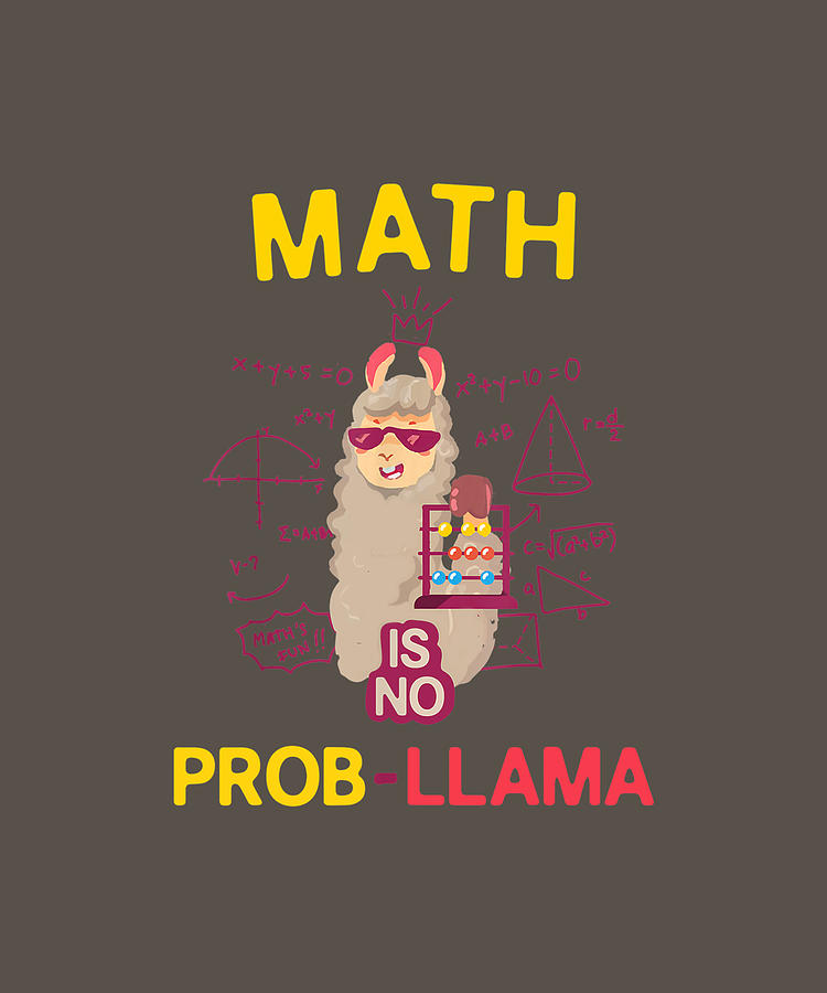 Math Is No Prob-Llama Funny Gifts Tshirts Math Is No Prob-Llama Funny Gifts Tshirts