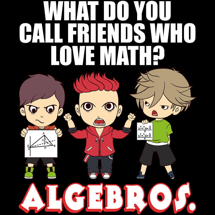 What Do You Call Friends Who Love Math