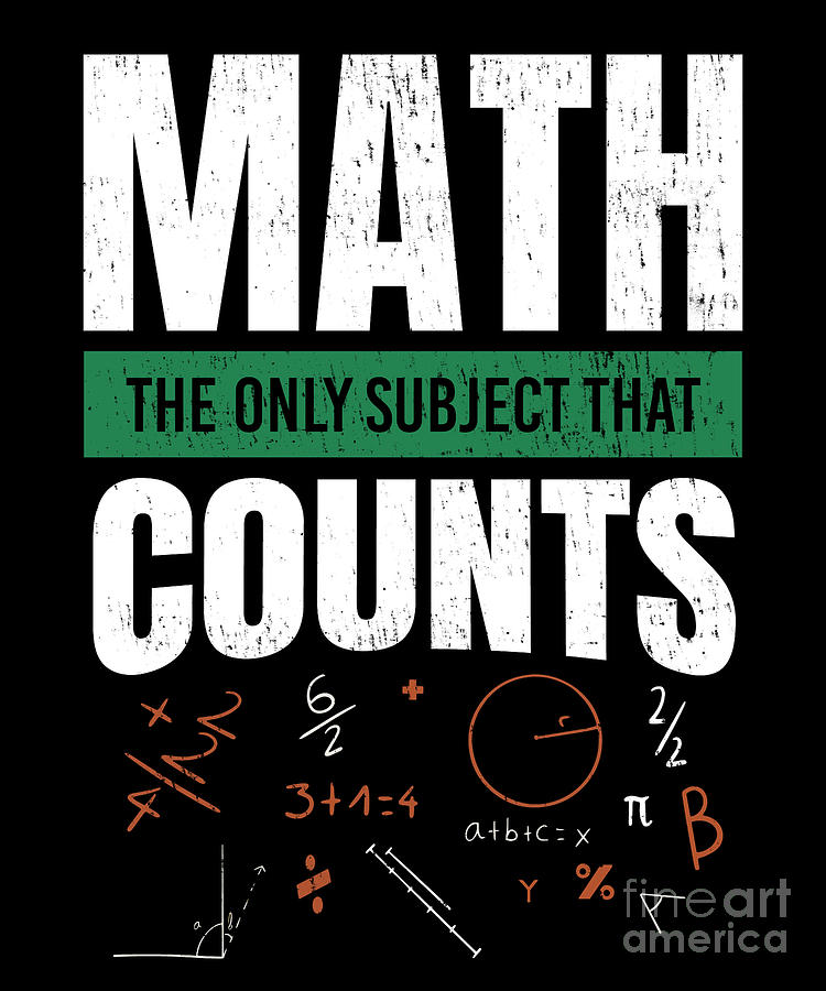 Math Teacher Math The Only Subject That Counts Digital Art by Tobias ...