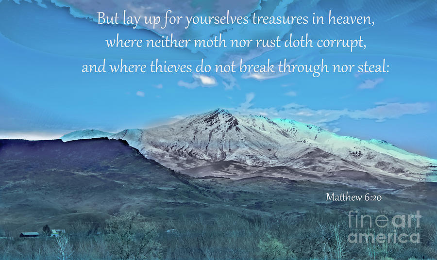 Matthew 6 Verse 20 Photograph By Robert Bales Fine Art America