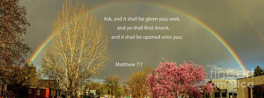 Matthew 7 Verse 7 Photograph by Robert Bales - Pixels