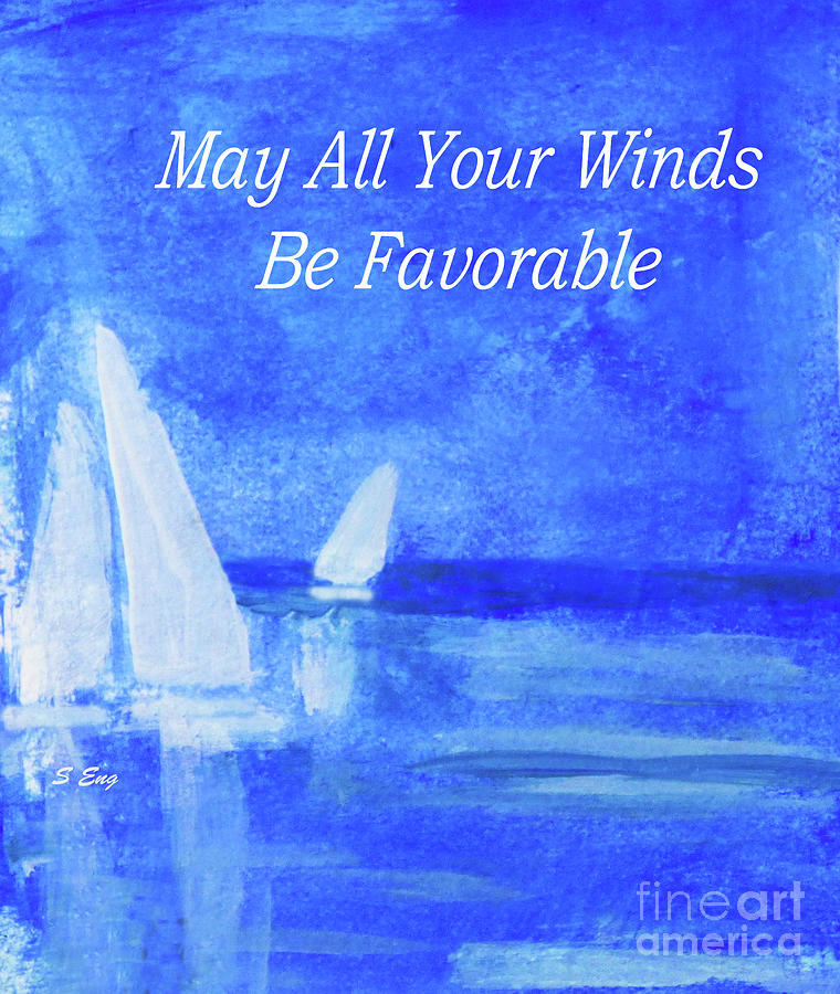 May All Your Winds Be Favorable Card Mixed Media by Sharon Williams Eng