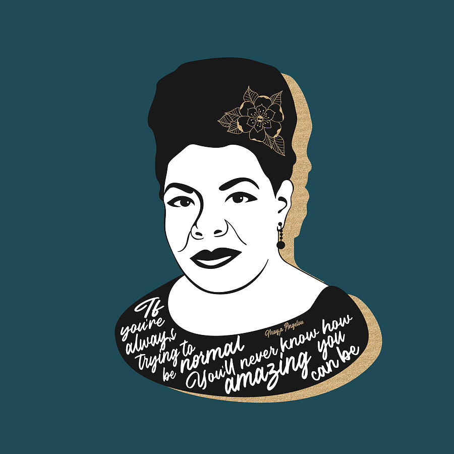Inspirational Digital Art - Maya Angelou Graphic Quote II - Teal by Ink Well