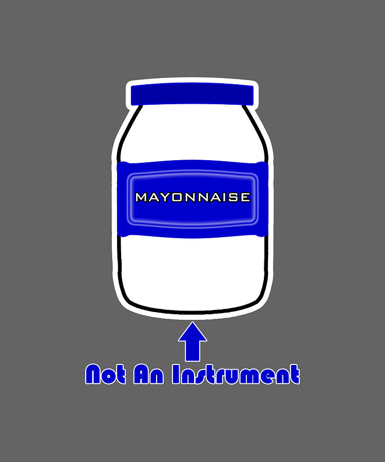 Mayonnaise Is Not An Instrument Spongebob Painting by Ashley Eva Pixels