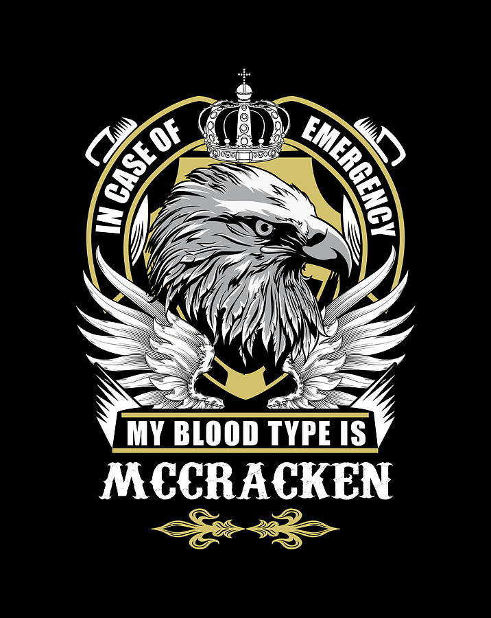 Mccracken Name T Shirt In Case Of Emergency My Blood Type Is