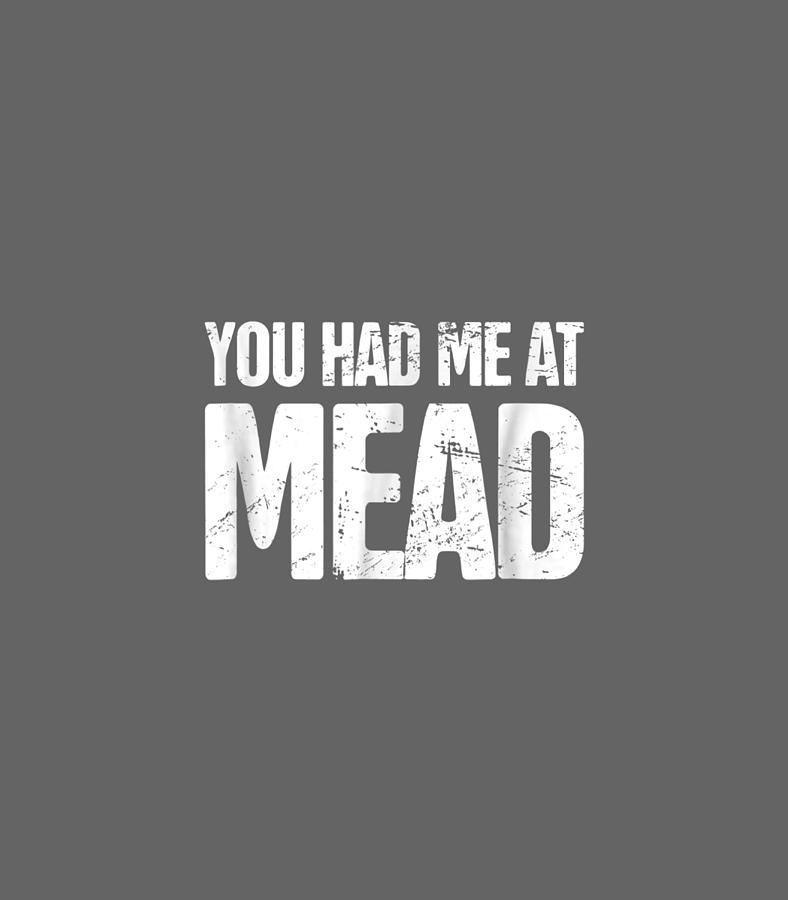 Mead Funny English Literature Beowulf TShirt Digital Art by Souryu ...