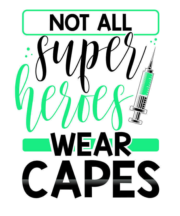 Medical Professional Gift Not All Super Heroes Wear Capes Nurse Gift ...