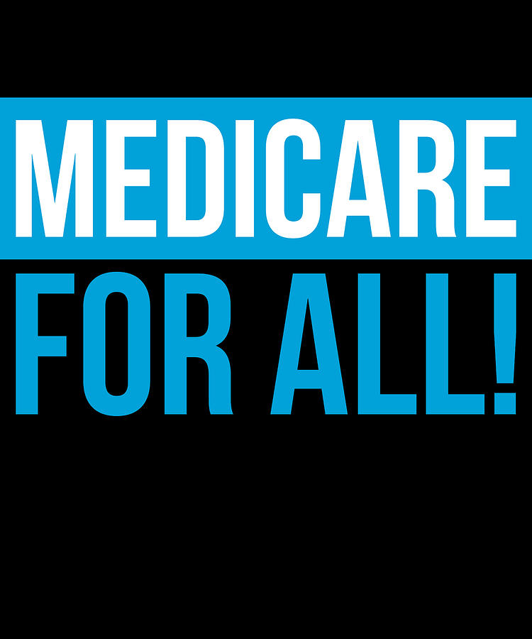 Medicare For All Universal Healthcare Digital Art by Flippin Sweet Gear